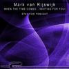 Stay For Tonight (Original Mix) - Mark Van Rijswijk