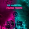 Felices Fiesta - RD Maravilla