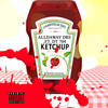 Ketchup (Explicit) - Alldaway Dre&DT 704