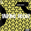 Talking About (Original Mix) - Twisted Moon