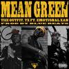 Mean Green(feat. Emotional Xan) (Explicit) - The Outfit, Tx&Emotional Xan