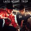 Late Night Trip(feat. Rapsodize) (Explicit) - SAMEER ATEEQ&RAPSODIZE