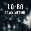 Down Met Mij (Original Mix) - Lobo