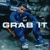 Grab It (Explicit) - D7