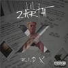 Rip X (Explicit) - Lil Zarth