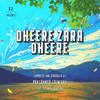 Dheere Zara Dheere - Prashanth Srinivas&Delraaz Bunshah