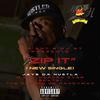 ZIP IT (Explicit) - JAYE DA HUSTLA