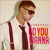 Do You Wanna - Lombardo