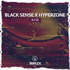 A.Y.D. (Original Mix) - Black Sense&Hyperzone