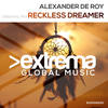 Reckless Dreamer (Original Mix) - Alexander De Roy