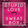 Stupid Love (Extended Mix) - Sweat Box