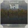 Lowest Yell - Leonce Wenny