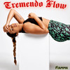 Tremendo Flow - Fiamma