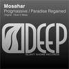 Paradise Regained (Original Mix) - Mosahar