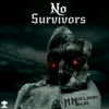 No Survivors - Nuclear Ninja