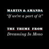 If we're a part of it - Martin&AMANDA&Martin Landquist&Magnus Koch