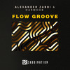 Flow Groove - Alexander Zabbi&Harmoob