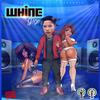 Whine (Explicit) - FadaRoy&Unknown Singer