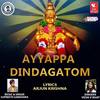 Ayyappa Dindagatom - Supreeth Gandhara&Veda V Bhat&Arjun Krishna