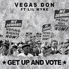 Get Up and Vote - Vegas Don&Lil Myke