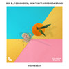 Wednesday (feat. Veronica Bravo) - BIG Z&Poorchoice&Ben Fox&Veronica Bravo