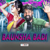 Baunsha Badi - Ruku Suna