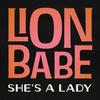 She's a Lady - LION BABE