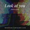 Look At You (Kimera Remix) - Moodygee&Benjamin Zane