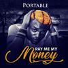 Pay Me My Money (Explicit) - Portable