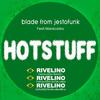 Rivelino (Gota Rai Extended Remix) - Blade From Jestofunk&Maracaibo