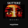 Occhi (Original Mix) - Skitterz
