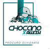 Procuro Olvidarte - Chocano&Allezh