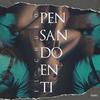 Pensando en Ti (Explicit) - El Chulo