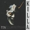 Killa (Explicit) - TWNTXN