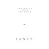 FANCY (Explicit) - Meika&Don Swindle