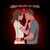 Could You Hold Me Close (Explicit) - Teqkoi&DNAKM