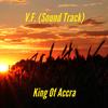 V.F.(Sound Track) - King of Accra