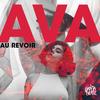 Au Revoir - Ava like Lava&Ganja Beatz