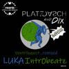 Ventriloquist (Intr0beatz Remix) - Platzdasch&Dix