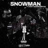 Snowman (feat. Dami Gambini & Spencer Boston) (Explicit) - Archie Trillfiger&Dami Gambini&Spencer Boston