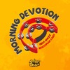 Morning Devotion - Street Church Music&Greatman Takit&nina shezz