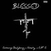 Blessed (Explicit) - CAPC&NINE9Z&BULLY_B&Carnage Bodybagg