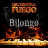 Bilongo - Orchestra Fuego