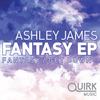 Fantasy (Original Mix) - Ashley James