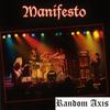 Random Axis (Live) - Manifesto