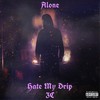 Sippin (Explicit) - Hate My Drip