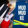 Mud Mud Ke - Mukesh Dahiya&Narender Chawriya&Miss Sweety