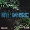Guten Tag (Remix|Explicit) - El Slappoo&SB