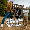 La Verdad - Soncai&Barroso&Son Del Barrio