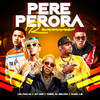 Pere Perora (Remix|Explicit) - Jey One&Los Pikilao&Yomel El Meloso&Yaisel LM